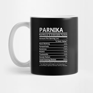 Parnika Name T Shirt - Parnika Nutritional and Undeniable Name Factors Gift Item Tee Mug